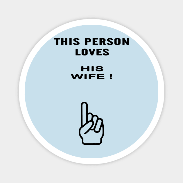 wife gifts Magnet by Alex James